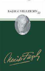 Kitap - Başbuğ Velilerden 33; Altun Silsile (Kod:44) - Necip Fazıl Kısakürek - kitantik - kitaLog