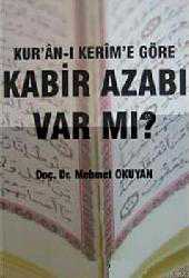 Kitap - Kur'an-ı Kerim'e Göre Kabir Azabı Var mı? - Mehmet Okuyan - kitantik - kitaLog