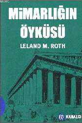 Kitap - Mimarlığın Öyküsü - Leland M. Roth - kitantik - kitaLog