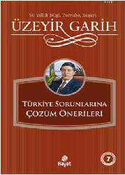 Kitap - Türkiye Sorunlarına Çözüm Önerileri - Üzeyir Garih - kitantik - kitaLog