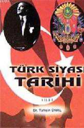 Kitap - Türk Siyasi Tarihi (Cilt- 1) - Tahsin Ünal - kitantik - kitaLog