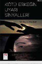 Kitap - Kötü Erkeğin Uyarı Sinyalleri - Emel Ersan - kitantik - kitaLog