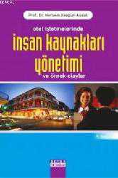 Kitap - Otel İşletmelerinde İnsan Kaynakları Yönetimi; Örnekli Olaylar - Meryem Akoğlan Kozak - kitantik - kitaLog