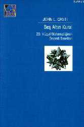 Kitap - Beş Altın Kural; 20. Yüzyıl Matematiğinin Önemli Teorileri - John L. Casti - kitantik - kitaLog