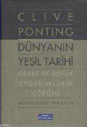 Kitap - Dünyanın Yeşil Tarihi Çevre ve Uygarlıkların Çöküşü - Clive Ponting - kitantik - kitaLog