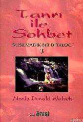 Kitap - Tanrı İle Sohbet 3; Alışılmadık Bir Diyalog - Nealae Donald Walsch - kitantik - kitaLog