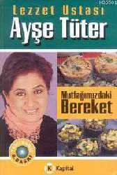 Kitap - Mutfağımızdaki Bereket (Ciltli) - Ayşe Tüter - kitantik - kitaLog