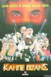 Kitap - Kahpe Bizans - Gani Müjde; Kemal Kenan Ergen - kitantik - kitaLog