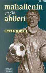 Kitap - Mahallenin En Şık Abileri - Hakan Dilek - kitantik - kitaLog