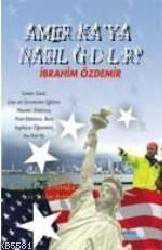 Kitap - Amerika'ya Nasıl Gidilir? - İbrahim Özdemir - kitantik - kitaLog
