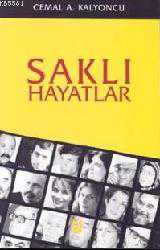 Kitap - Saklı Hayatlar 1 - Cemal Azmi Kalyoncu - kitantik - kitaLog