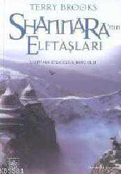 Kitap - Shannara'nın Elftaşları; Shannara Efsanesi 2. Cilt - Terry Brooks - kitantik - kitaLog