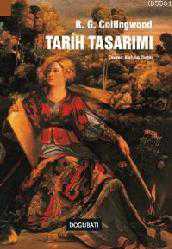 Kitap - Tarih Tasarımı - R. G. Collingwood - kitantik - kitaLog