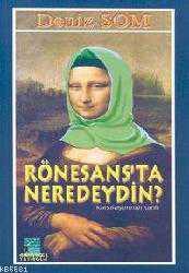 Kitap - Rönesans'ta Neredeydiniz - Deniz Som - kitantik - kitaLog