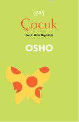 Kitap - Çocuk; Kendin Olma Özgürlüğü - Osho (Bhagman Shree Rajneesh) - kitantik - kitaLog