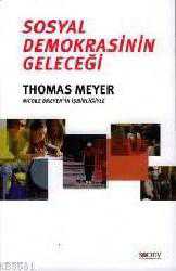 Kitap - Sosyal Demokrasinin Geleceği - Thomas Meyer - kitantik - kitaLog