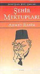 Kitap - Şehir Mektupları; Ahmet Rasim Bütün Eserleri 3 - Ahmet Rasim - kitantik - kitaLog