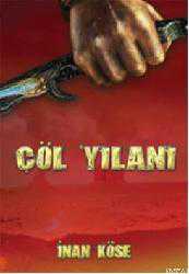 Kitap - Çöl Yılanı - İnan Köse - kitantik - kitaLog