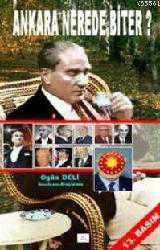 Kitap - Ankara Nerede Biter? - Ogün Deli - kitantik - kitaLog
