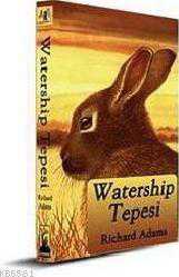 Kitap - Watership Tepesi - Richard Adams - kitantik - kitaLog