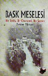 Kitap - Bask Meselesi; Bir Tarih, Bir Otonomi, Bir Sorun - Zekine Türkeri - kitantik - kitaLog