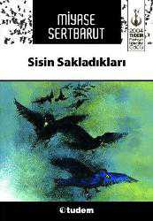 Kitap - Sisin Sakladıkları - Miyase Sertbarut - kitantik - kitaLog