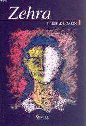 Kitap - Zehra - Nabizâde Nazım - Tüm Baskıları - kitantik - kitaLog