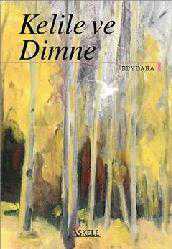 Kitap - Kelile Ve Dimne - Beydeba - Tüm Baskıları - kitantik - kitaLog