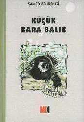 Kitap - Küçük Kara Balık - Samed Behrengi - Tüm Baskıları - kitantik - kitaLog