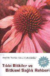 Kitap - Tıbbi Bitkiler ve Bitkisel Sağlık Rehberi - İbrahim Adnan Saraçoğlu - kitantik - kitaLog
