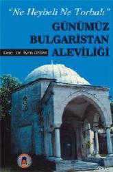 Kitap - Günümüz Bulgaristan Aleviliği - İlyas Üzüm - kitantik - kitaLog