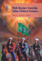 Kitap - Türk Boyları Arasında İsl&acirc;m Hid&acirc;yet Fırtınası - Zekeriya Kitapçı - kitantik - kitaLog