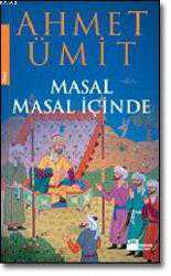 Kitap - Masal Masal İçinde - Ahmet Ümit - kitantik - kitaLog