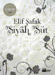 Kitap - Siyah Süt - Elif Şafak - kitantik - kitaLog