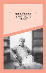 Kitap - Büyük Türkiye Rüyası - Mehmet Kaplan - kitantik - kitaLog