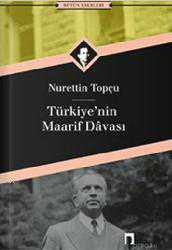 Kitap - Türkiye'nin Maarif Davası - Nurettin Topçu - kitantik - kitaLog