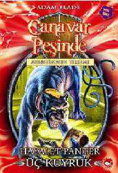 Kitap - Canavar Peşinde Avantia'nın Tılsımı 24: Hayalet Panter Üç Kuyruk - Adam Blade - kitantik - kitaLog