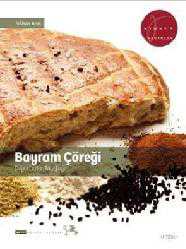 Kitap - Bayram Çöreği - Diyarbakır Mutfağı - Nilhan Aras - kitantik - kitaLog