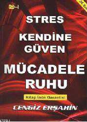 Kitap - Stres - Kendine Güven - Mücadele Ruhu - Cengiz Erşahin - kitantik - kitaLog