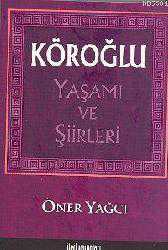 Kitap - Köroğlu; Yaşamı ve Şiirleri - Öner Yağcı - kitantik - kitaLog