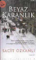 Kitap - Beyaz Karanlık - Sacit Özkanlı - kitantik - kitaLog