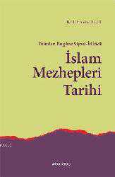 Kitap - Dünden Bugüne Siyasi-İtikadi İslam Mezhepleri Tarihi - Halil İbrahim Bulut - kitantik - kitaLog