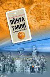 Kitap - İlk Çağlardan Günümüze Dünya Tarihi Ansiklopedisi (Ciltli) - Tolga Uslubaş;Sezgin Dağ - kitantik - kitaLog