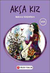 Kitap - Akça Kız - Mehmet Başaran - kitantik - kitaLog