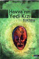 Kitap - Havva'nın Yedi Kızı (the Seven Daughters Of Eve) - Bryan Sykes - kitantik - kitaLog