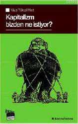 Kitap - Kapitalizm Bizden Ne İstiyor? - Yücel Yüksel Mert - kitantik - kitaLog