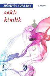 Kitap - Saklı Kimlik - Hüseyin Yurttaş - kitantik - kitaLog