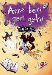 Kitap - Anne Beni Geri Getir - Toprak Işık - kitantik - kitaLog
