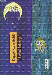 Kitap - Küçük Kara Balık - Samed Behrengi - Tüm Baskıları - kitantik - kitaLog