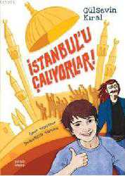 Kitap - İstanbul'u Çalıyorlar; Ömer Hepçözer Dedektiflik Bürosu - Gülsevin Kıral - kitantik - kitaLog